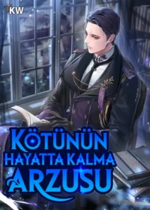 Kötünün Hayatta Kalma Arzusu