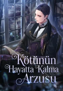 Kötünün Hayatta Kalma Arzusu